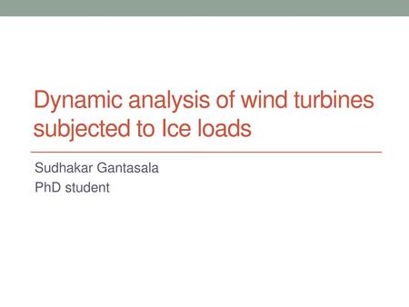 Dynamic analysis of wind turbines subjected to Ice loads