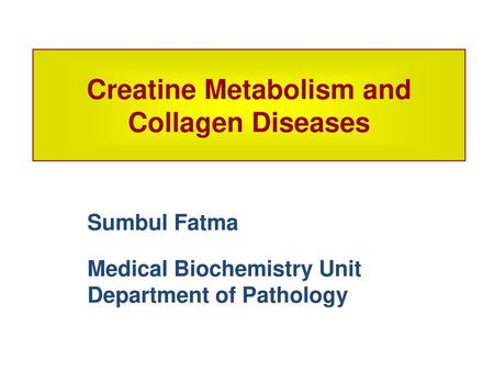 Creatine Metabolism and Collagen Diseases