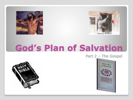 God’s Plan of Salvation