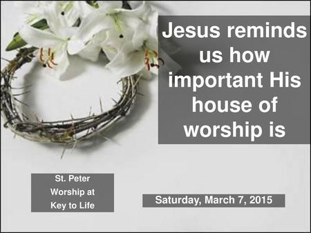 St. Peter Worship at Key to Life