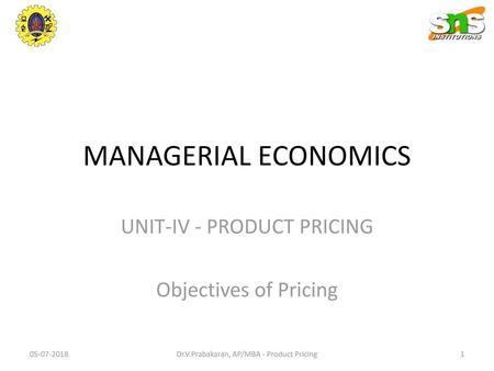 UNIT-IV - PRODUCT PRICING Objectives of Pricing