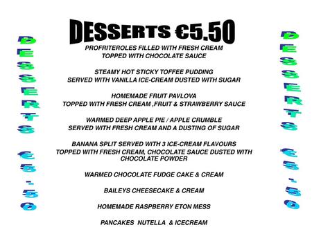 DESSERTS €5.50 DESSERTS €5.50 DESSERTS €5.50