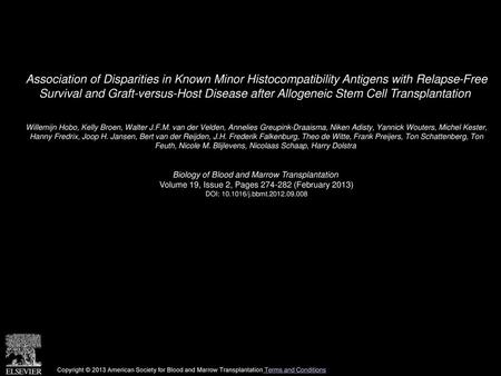 Association of Disparities in Known Minor Histocompatibility Antigens with Relapse-Free Survival and Graft-versus-Host Disease after Allogeneic Stem Cell.