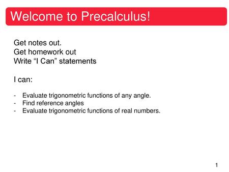 Welcome to Precalculus!