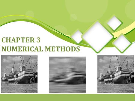 CHAPTER 3 NUMERICAL METHODS.