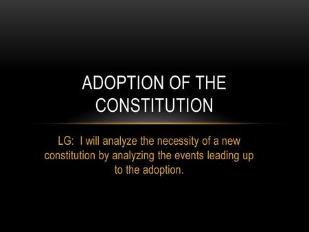 Adoption of the constitution