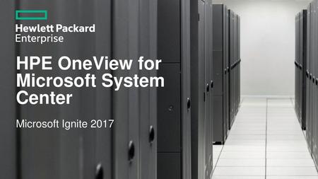 HPE OneView for Microsoft System Center