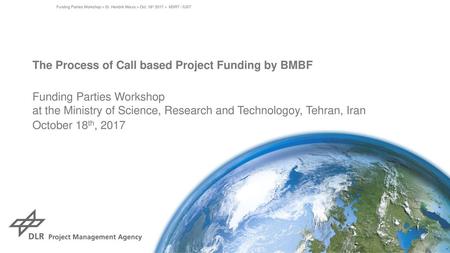 The Process of Call based Project Funding by BMBF