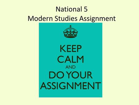 National 5 Modern Studies Assignment