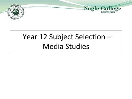 Year 12 Subject Selection – Media Studies