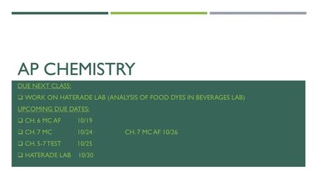 AP Chemistry Due Next Class: