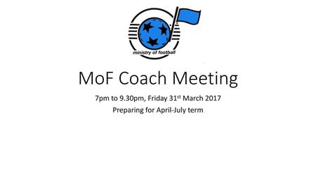 7pm to 9.30pm, Friday 31st March 2017 Preparing for April-July term