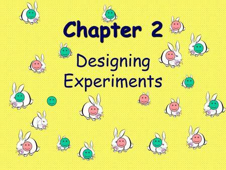 Designing Experiments