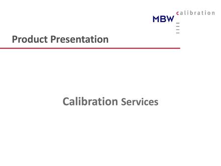 Product Presentation Calibration Services.