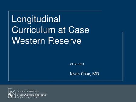 Longitudinal Curriculum at Case Western Reserve