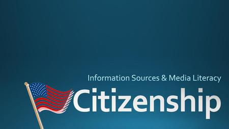 Information Sources & Media Literacy