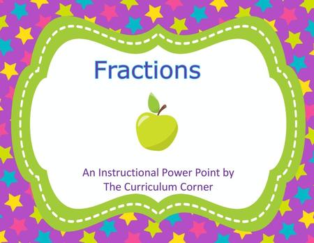 An Instructional Power Point by The Curriculum Corner