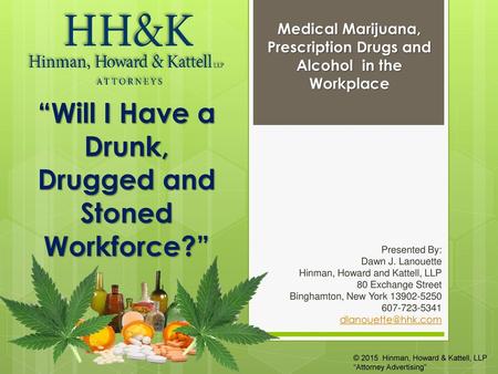 “Will I Have a Drunk, Drugged and Stoned Workforce?”