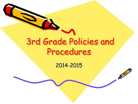 3rd Grade Policies and Procedures