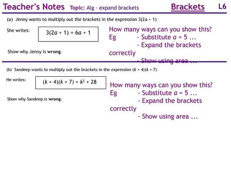 Teacher's Notes Topic: Alg - expand brackets Brackets