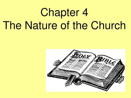 Chapter 4 The Nature of the Church