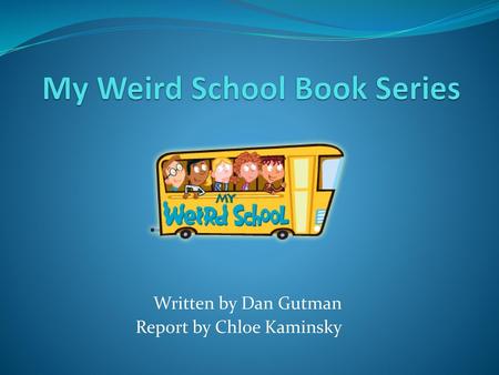 My Weird School Book Series