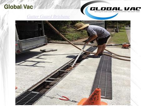 Global Vac Gutter Guard Brisbane.