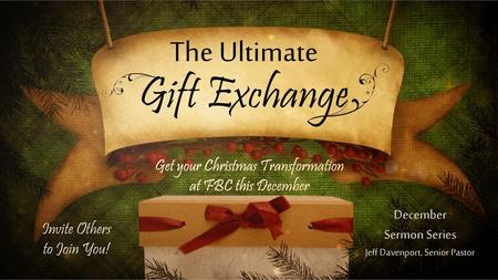 Gift Exchange The Ultimate Get your Christmas Transformation