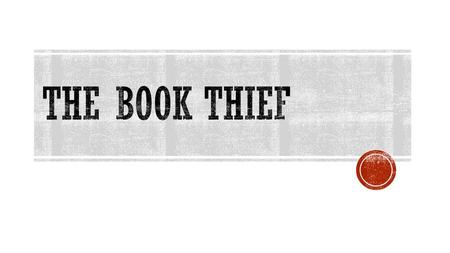 The Book Thief.