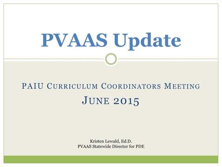 PAIU Curriculum Coordinators Meeting June 2015