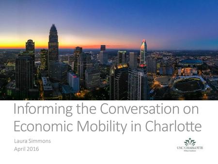 Informing the Conversation on Economic Mobility in Charlotte