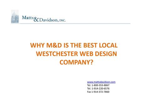 WHY M&D IS THE BEST LOCAL WESTCHESTER WEB DESIGN COMPANY?