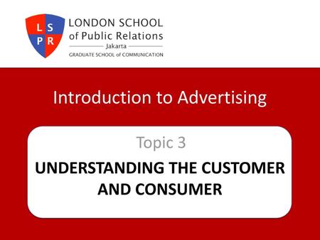 Understanding the customer and consumer