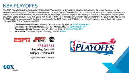 NBA PLAYOFFS Premieres Saturday, April 14th 5:30pm – 8:00pm ET