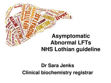 Asymptomatic Abnormal LFTs NHS Lothian guideline