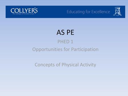 PHED 1 Opportunities for Participation Concepts of Physical Activity