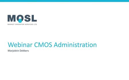 Webinar CMOS Administration