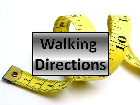 Walking Directions.