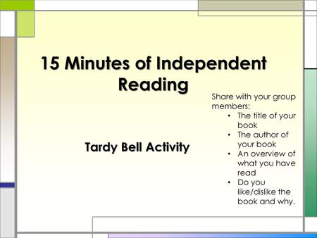 15 Minutes of Independent Reading