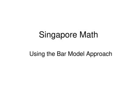 Using the Bar Model Approach