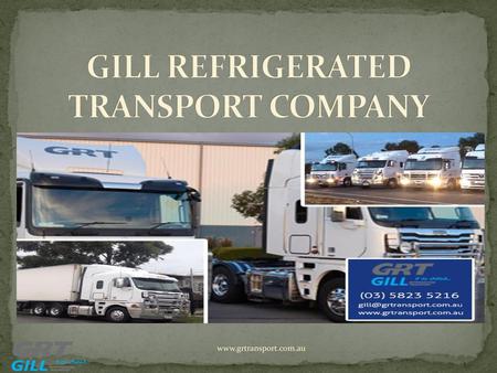 GILL REFRIGERATED TRANSPORT COMPANY