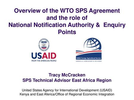 Overview of the WTO SPS Agreement and the role of