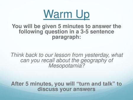 After 5 minutes, you will “turn and talk” to discuss your answers