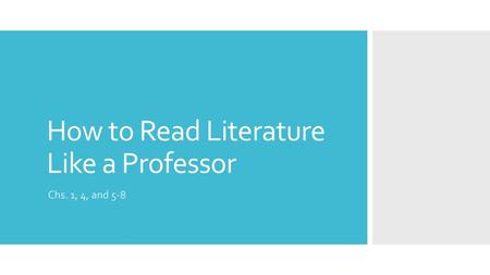 How to Read Literature Like a Professor