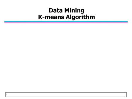 Data Mining K-means Algorithm