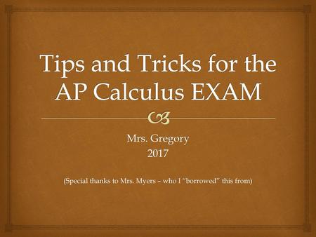 Tips and Tricks for the AP Calculus EXAM