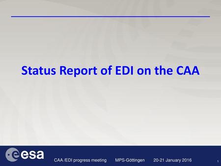 Status Report of EDI on the CAA