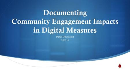 Documenting Community Engagement Impacts in Digital Measures