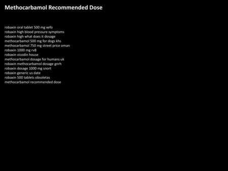 Methocarbamol Recommended Dose