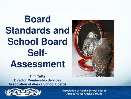 Board Standards and School Board Self-Assessment